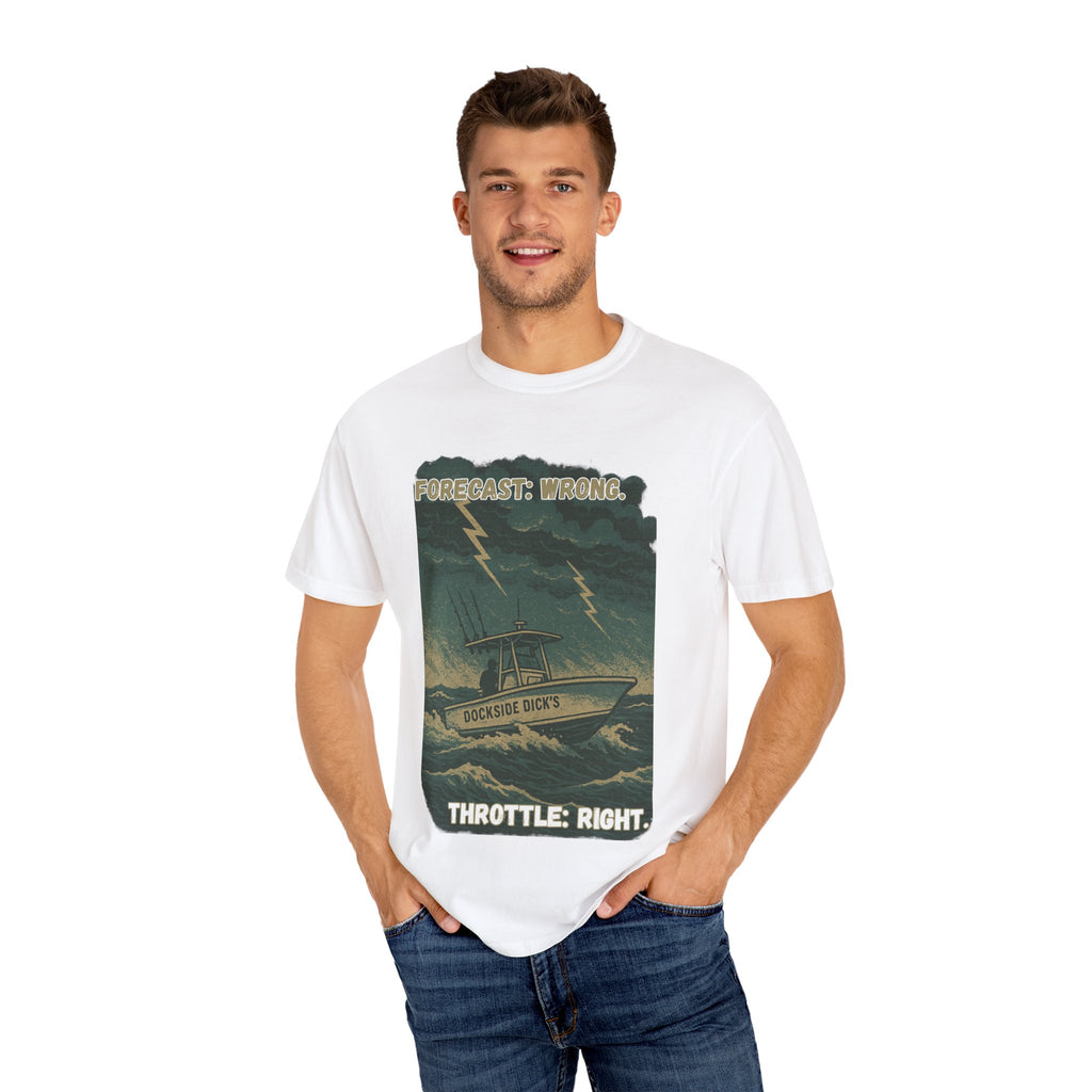 Forecast Wrong Throttle Right Tee | Unisex | Comfort Colors
