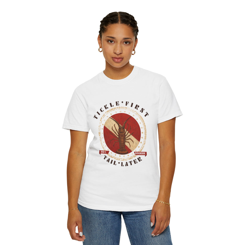 Tickle First Tail Later T-Shirt | Unisex | Comfort Colors
