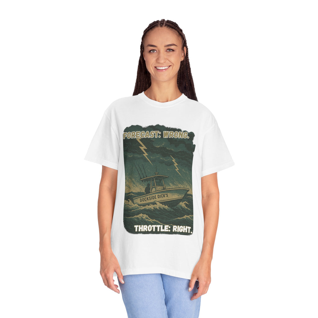 Forecast Wrong Throttle Right Tee | Unisex | Comfort Colors