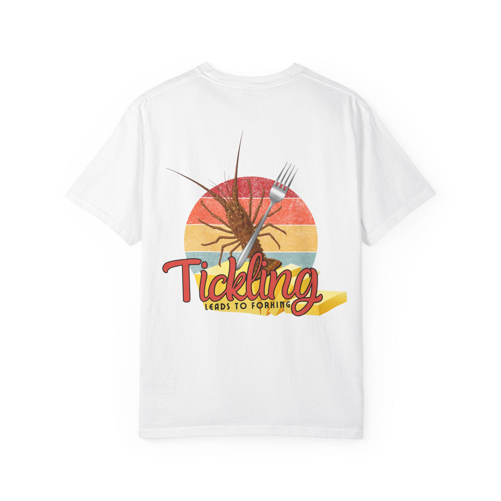 Tickling Leads to Forking Tee | Unisex | Comfort Colors