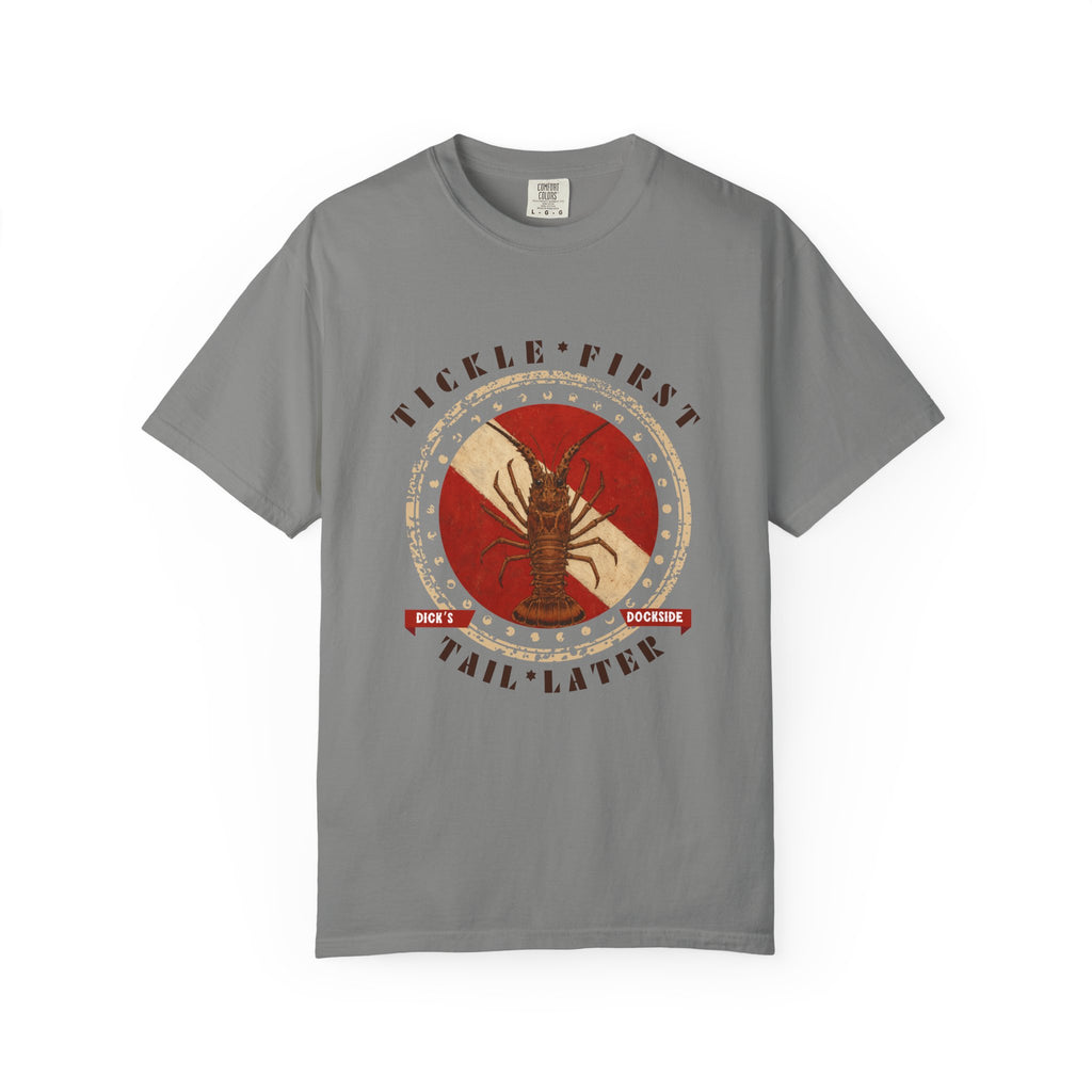Tickle First Tail Later T-Shirt | Unisex | Comfort Colors