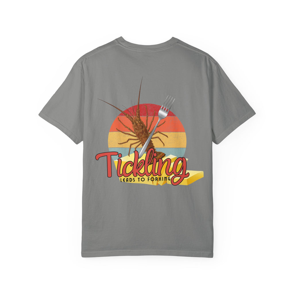 Tickling Leads to Forking Tee | Unisex | Comfort Colors