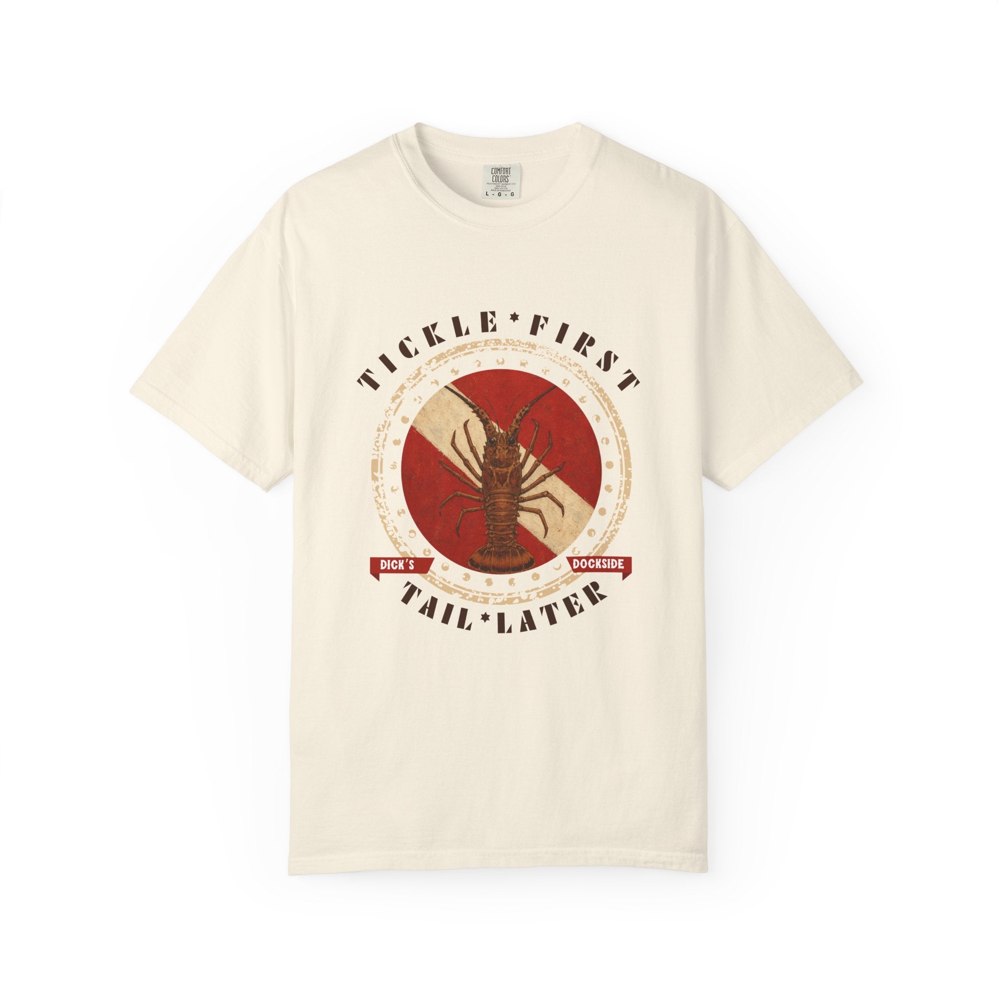 Tickle First Tail Later T-Shirt | Unisex | Comfort Colors